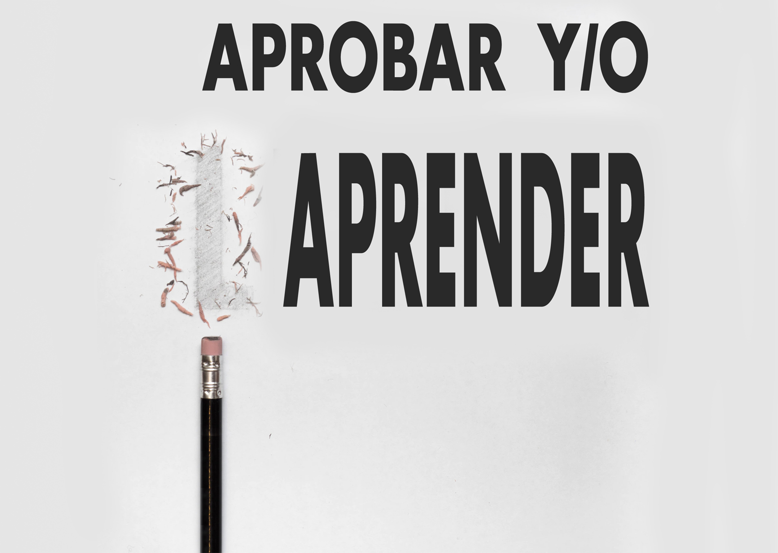 APROBAR Y/O APRENDER